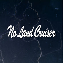 画像をギャラリービューアに読み込む, ランドクルーザー カッティングステッカー《No Land Cruiser(, No Life)》(超防水・防滴 UVカット 屋外使用可 /C122)