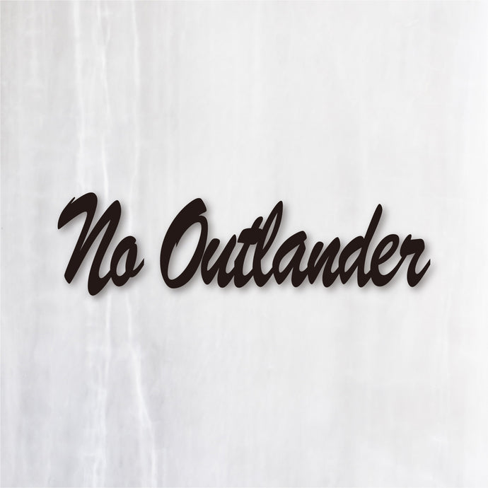 アウトランダー カッティングステッカー《No Outlander（, No Life）》（超防水・防滴 UVカット 屋外使用可 /C122）