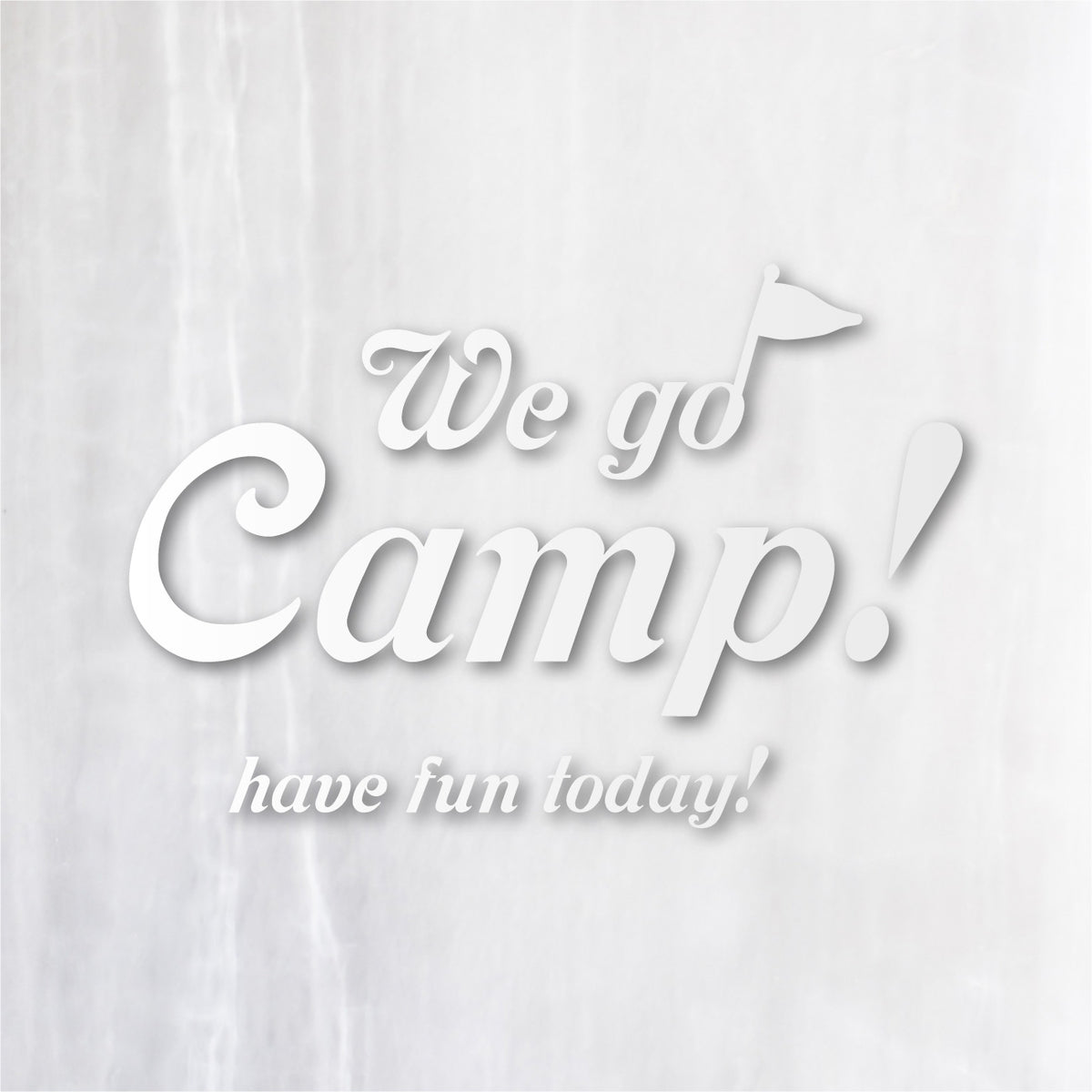 We go Camp! カッティングステッカー つや消しホワイト
